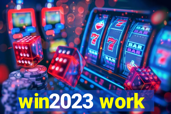 win2023 work